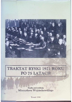 Traktat ryski 1921 roku po 75 latach