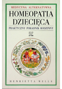 Homeopatia dziecięca Praktyczny poradnik rodzinny