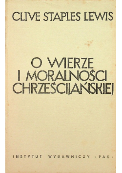 O wierze i moralności chrześcijańskiej