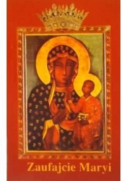 Zaufajcie Maryi
