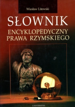 Słownik encyklopedyczny prawa Rzymskiego