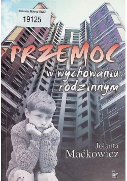 Przemoc w wychowaniu rodzinnym