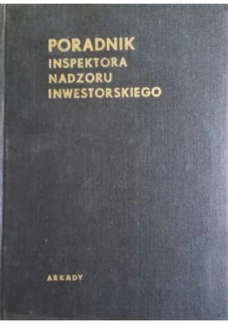 Poradnik inspektora nadzoru inwestorskiego