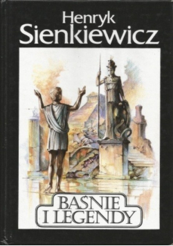 Sienkiewicz Baśnie i legendy