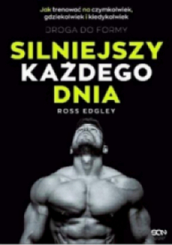 Silniejszy każdego dnia Droga do formy