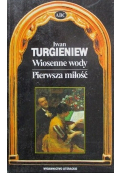 Wiosenne wody Pierwsza miłość