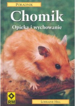 Chomik opieka i wychowanie