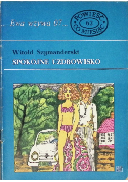 Ewa wzywa 07 Nr 62 Spokojne uzdrowisko