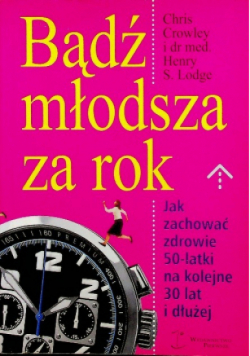 Bądź młodsza za rok