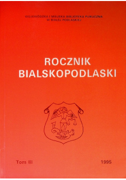 Rocznik bialskopodlaski Tom III