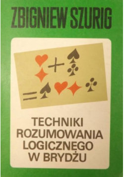 Techniki rozumowania logicznego w brydżu