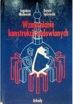 Wzmacnianie konstrukcji budowlanych