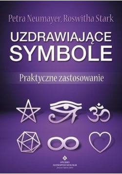 Uzdrawiające symbole. Praktyczne zastosowanie