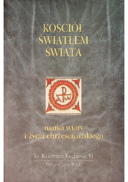 Kościół światłem świata nauka wiary i życia chrześcijańskiego
