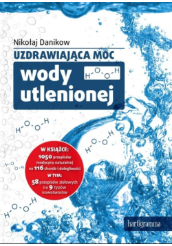 Uzdrawiająca moc wody utlenionej