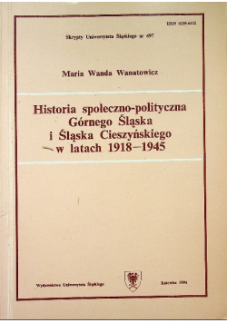 Historia społeczno - polityczna Górnego Śląska i Śląska Cieszyńskiego w latach 1918 - 1945