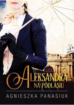 Aleksandra Na Podlasiu
