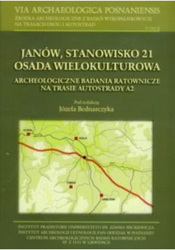 Janów Stanowisko 21 Osada wielokulturowa tom 2