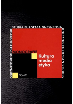 Monografie  Tom X Kultura media etyka