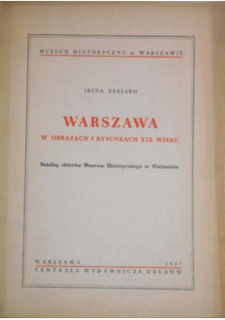 Warszawa w obrazach i rysunkach XIX wieku