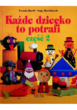 Każde dziecko to potrafi Część 2