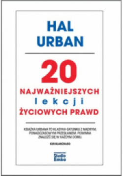 20 najważniejszych lekcji życiowych prawd