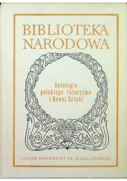 Antologia polskiego futuryzmu i Nowej Sztuki