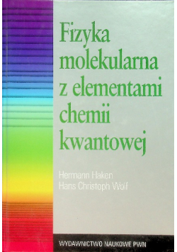 Fizyka molekularna z elementami chemii kwantowej
