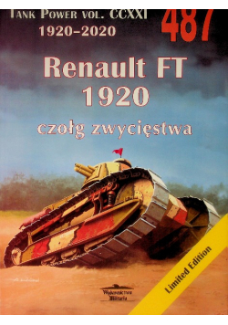 Renault FT 1920 czołg zwycięstwa Nr 487  Tank Power Vol CCXXI 1920-2020