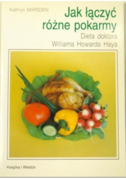 Jak łączyć różne pokarmy