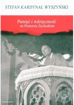 Pamięć i wdzięczność na Pomorzu Zachodnim