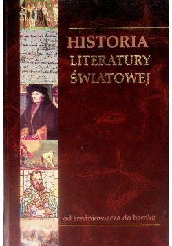 Historia Literatury Światowej  Tom 2 od średniowiecza do baroku