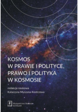 Kosmos w prawie i polityce, prawo i polityka w kosmosie