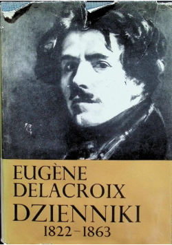Delacroix Dzienniki 1882 - 1853