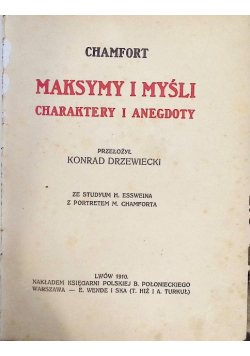 Maksymy i myśli. Charaktery i anegdoty, 1910 r.
