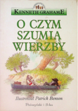 O czym szumią Wierzby