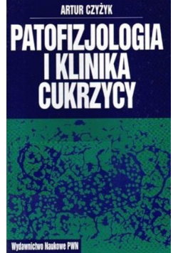 Patofizjologia  klinika cukrzycy