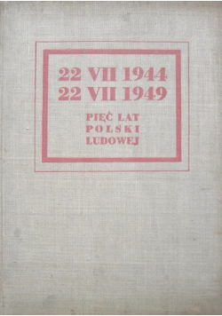 Pięć lat Polski Ludowej, 1949 r.