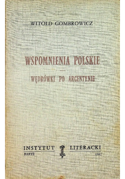 Wspomnienia polskie. Wędrówki po Argentynie