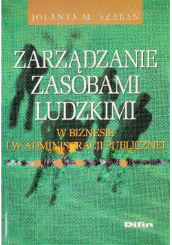Zarządzanie zasobami ludzkimi w biznesie i w administracji publicznej