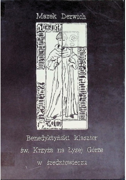 Benedyktyński klasztor św Krzyża na Łysej Górze w średniowieczu