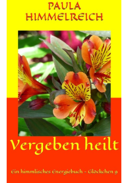 Vergeben heilt