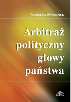 Arbitraż polityczny głowy państwa