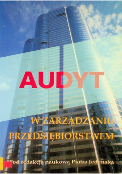 Audyt w zarządzaniu przedsiębiorstwem