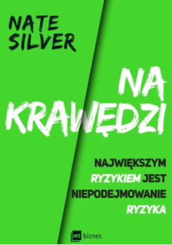 Na krawędzi największym ryzykiem jest niepodejmowanie ryzyka