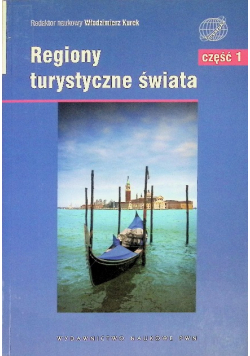 Regiony turystyczne świata Część 1