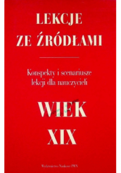 Lekcje ze źródłami Wiek XIX