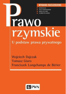Prawo rzymskie U podstaw prawa prywatnego