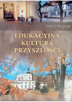 Edukacyjna kultura przyszłości