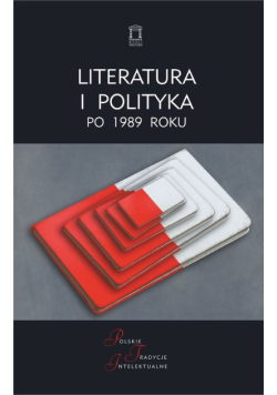 Literatura i polityka po 1989 roku